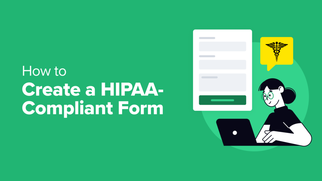 How to Create a HIPAA-Compliant Form in WordPress (Easy Way)